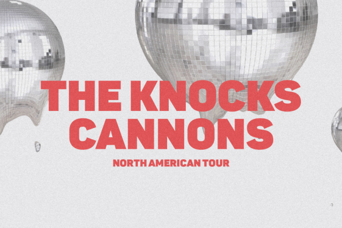 The Knocks & Cannons