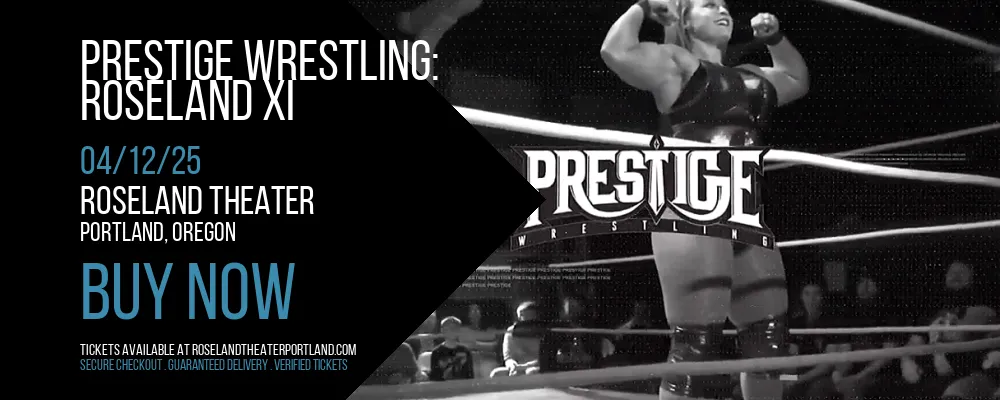 Prestige Wrestling at Roseland Theater